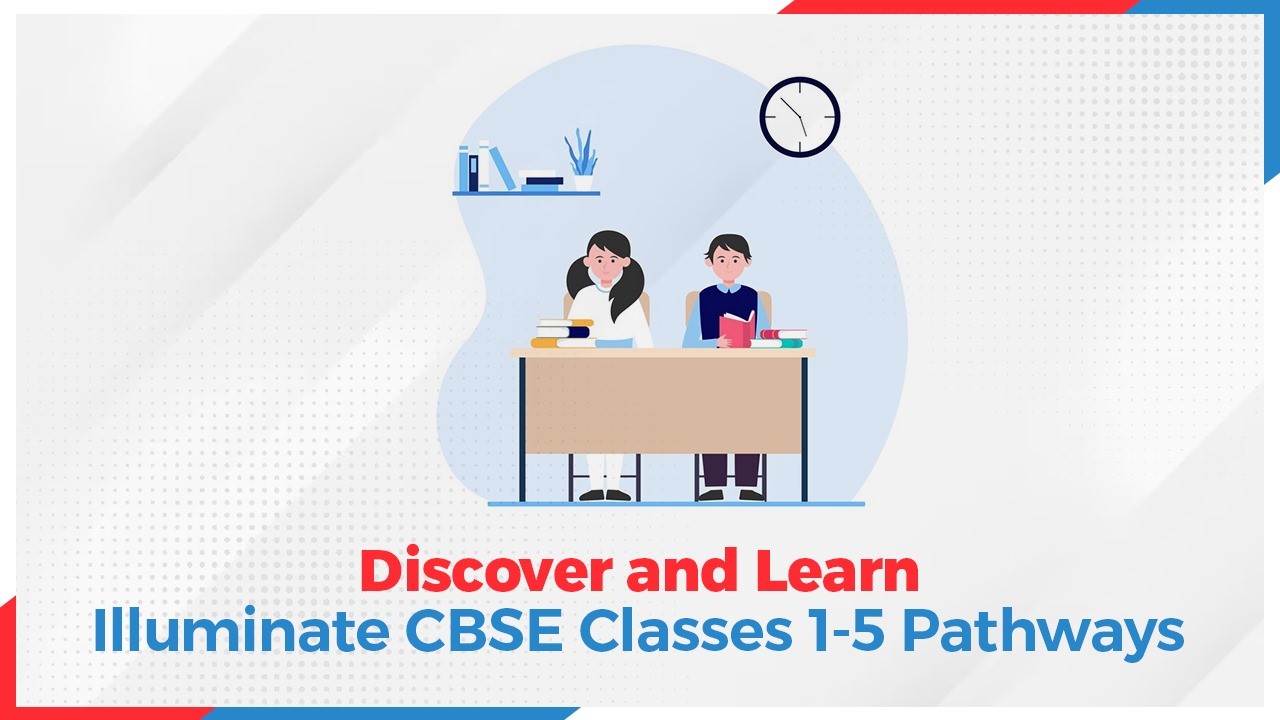 Discover and Learn Illuminate CBSE Classes 1-5 Pathways.jpg